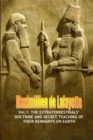 Image for Vol.1: The Extraterrestrials&#39; Doctrine and Secret Teaching of Their Remnants on Earth