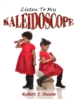Image for Listen to My Kaleidoscope