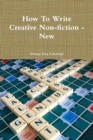 Image for How To Write Creative Non-fiction - New