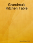 Image for Grandma&#39;s Kitchen Table