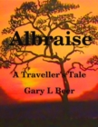 Image for Albraise a Traveller&#39;s Tale