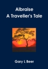 Image for Albraise A Traveller&#39;s Tale