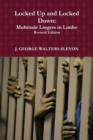Image for Locked Up and Locked Down: Multitude Lingers in Limbo: Revised Edition