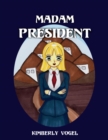 Image for Madam President