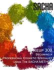 Image for Makeup 300 - Becoming a Professional Cosmetic Specialist using The SACHA METHOD