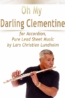 Image for Oh My Darling Clementine for Accordion, Pure Lead Sheet Music by Lars Christian Lundholm