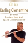 Image for Oh My Darling Clementine for Violin, Pure Lead Sheet Music by Lars Christian Lundholm