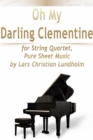 Image for Oh My Darling Clementine for String Quartet, Pure Sheet Music by Lars Christian Lundholm