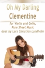 Image for Oh My Darling Clementine for Violin and Cello, Pure Sheet Music duet by Lars Christian Lundholm