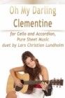 Image for Oh My Darling Clementine for Cello and Accordion, Pure Sheet Music duet by Lars Christian Lundholm
