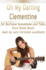 Image for Oh My Darling Clementine for Baritone Saxophone and Tuba, Pure Sheet Music duet by Lars Christian Lundholm