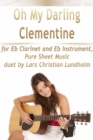 Image for Oh My Darling Clementine for Eb Clarinet and Eb Instrument, Pure Sheet Music duet by Lars Christian Lundholm