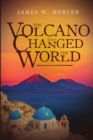 Image for THE VOLCANO That Changed The World