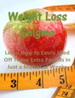 Image for Weight Loss Enigma: Learn How to Easily Shed Off Those Extra Pounds In Just a Matter of Weeks