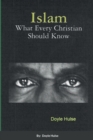 Image for Islam : What Every Christian Should Know