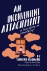 Image for An Inconvenient Attachment