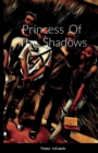 Image for Princess Of The Shadows