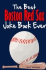 Image for The Best Boston Red Sox Joke Book Ever