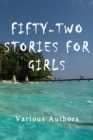 Image for Fifty-Two Stories For Girls.