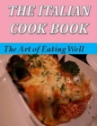 Image for Italian Cook Book: The Art of Eating Well