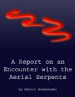 Image for Report on an Encounter with the Aerial Serpents