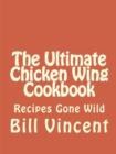 Image for The Ultimate Chicken Wing Cookbook