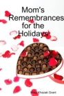 Image for Mom&#39;s Remembrances for the Holidays