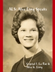 Image for ALS:  Alva Long Speaks