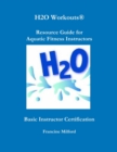 Image for H2O Workouts(R) Resource Guide for Aquatic Fitness Instructors