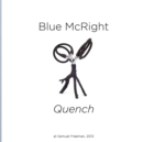 Image for Blue McRight: &quot;Quench&quot; at Samuel Freeman