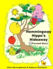Image for Hemmingway Hippo&#39;s Hideaway - H Focused Story
