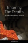 Image for Entering the Depths - Volume One