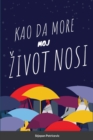 Image for Kaoo Da More Moj Zivot Nosi