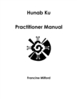 Image for Hunab Ku Practitioner Manual