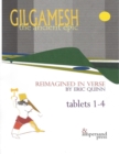 Image for Gilgamesh: The Ancient Epic, Tablets 1-4