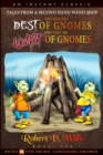 Image for Tales From A Second Hand Wand Shoppe: They Were the Best of Gnomes, They Were the Worst of Gnomes