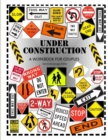 Image for Under Construction: A Workbook for Couples