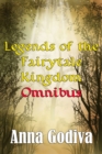 Image for Legends of the Fairytale Kingdom Omnibus (Retold Fairy Tales)
