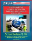 Image for Environmental Considerations for Overseas Contingency Operations: Air Force Handbook 10-222 - Site Selection and Survey, Pollution Prevention, Wastewater, Solid Waste, Site Closure.
