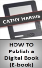 Image for How To Publish a Digital Book (E-book) [Article]