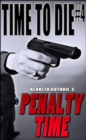 Image for Time To Die #4: Penalty Time