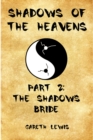 Image for Shadow&#39;s Bride, Part 2 of Shadows of the Heavens