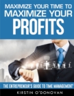 Image for Maximize Your Time To Maximize Your Profits