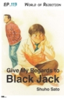 Image for Give My Regards to Black Jack - Ep.113 World of Rejection (English version)