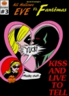 Image for All Hallows Eve Vs. Fantomas Book III: Kiss And Live To Tell