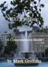 Image for IELTS Writing: A Comprehensive Guide