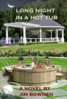 Image for Long Night in a Hot Tub