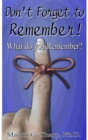 Image for Don&#39;t Forget to Remember!