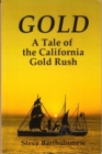 Image for Gold, a tale of the California Gold Rush