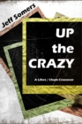 Image for Up the Crazy